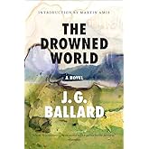 The Drowned World: A Novel