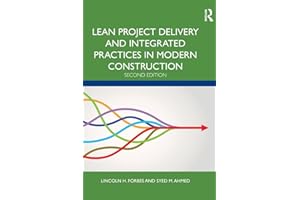 Lean Project Delivery and Integrated Practices in Modern Construction