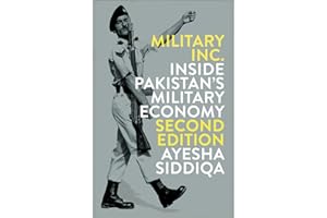 Military Inc.: Inside Pakistan's Military Economy