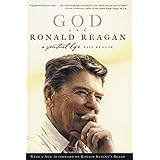God and Ronald Reagan: A Spiritual Life