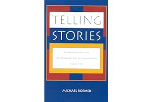 Telling Stories: Postmodernism and the Invalidation of Traditional Narrative