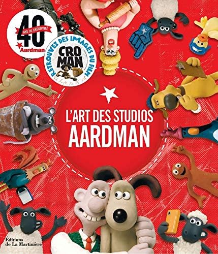 L'Art des studios Aardman: 40 ans de créativité