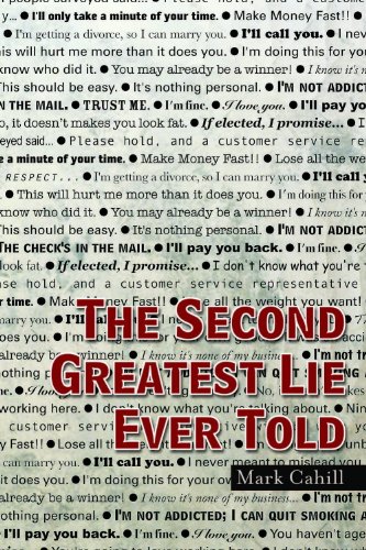 The Second Greatest Lie Ever Told