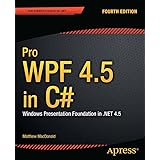 Pro WPF 4.5 in C#: Windows Presentation Foundation in .NET 4.5