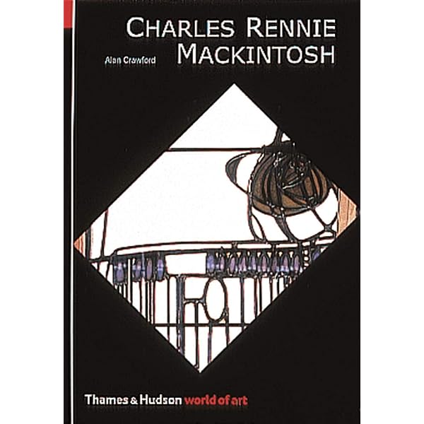 Charles Rennie Mackintosh Masterpieces of Art: Kerr, Gordon