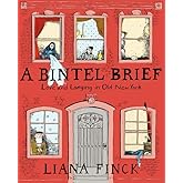 A Bintel Brief: Love and Longing in Old New York