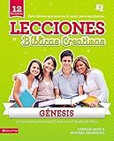 Lecciones Bíblicas Creativas: Génesis (Especialidades Juveniles / Lecciones bíblicas creativas) (Spanish Edition)