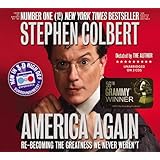 America Again: Re-becoming the Greatness We Never Weren't