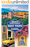Lonely Planet Spain & Portugal's Best Trips (Travel Guide)