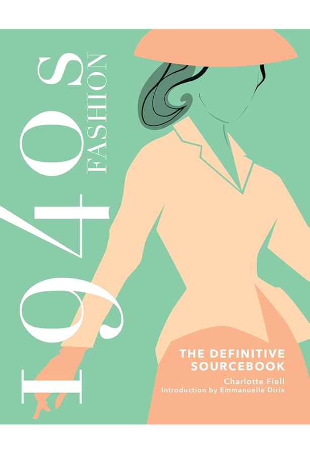 1930s Fashion: The Definitive Sourcebook (Fashion Sourcebooks