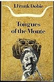 Tongues of the Monte by