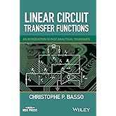 Linear Circuit Transfer Functions: An Introduction to Fast Analytical Techniques (IEEE Press)