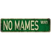 Vintage Tin Sign No Mames Way Sign Street Sign Retro Metal Sign for Home Bar Coffee Garden Indoor Ourdoor Decor 4