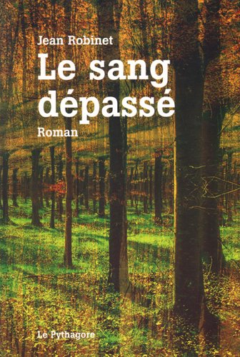 Le  sang dépassé