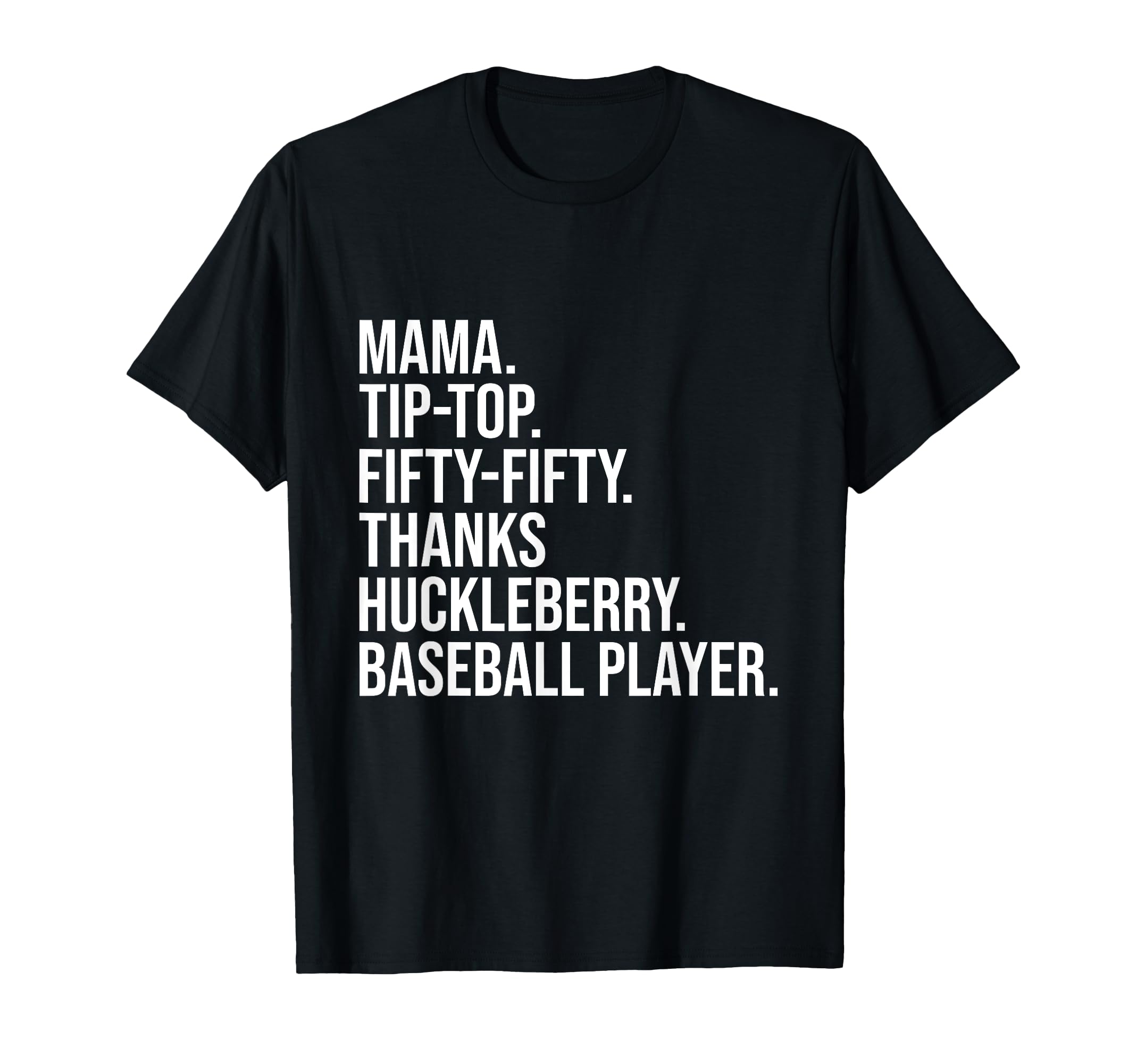 Photo 1 of Mama Tip Top Fifty Thanks Huckleberry Baseball Player Mom T-Shirt GREEN