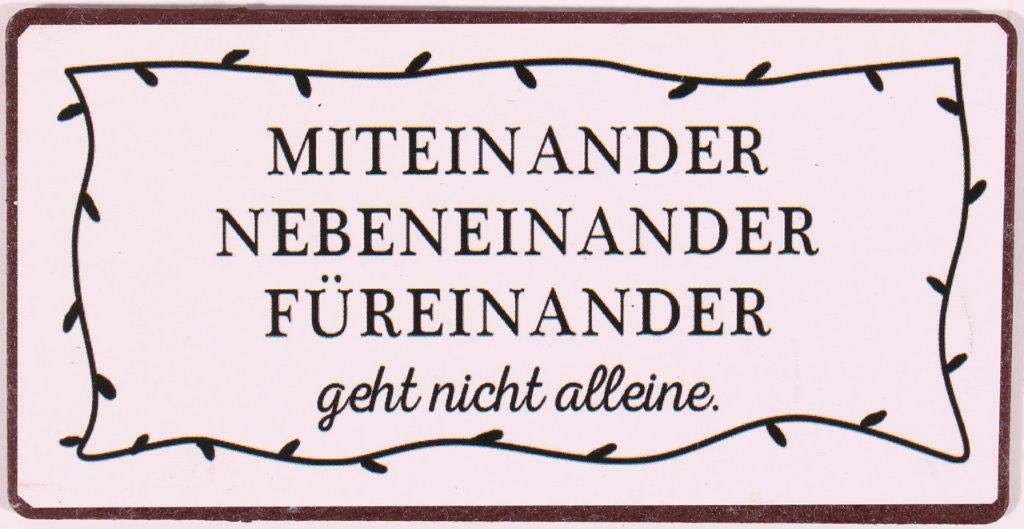 Decorative Fridge Magnet for Home Miteinander, nebeneinander, füreinander... 5cm x 10cm