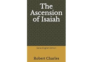 The Ascension of Isaiah: Ge'ez-English Edition