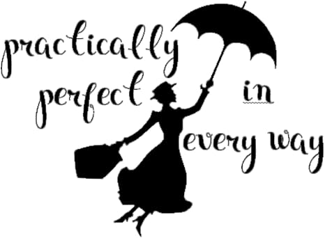 Celycasy Mary Poppins Aufkleber Practically Perfect In Every Way Disney Mary Poppins Aufkleber Mary Poppins Aufkleber Praktisch Perfekt In Jeder Hinsicht Amazon De Kuche Haushalt
