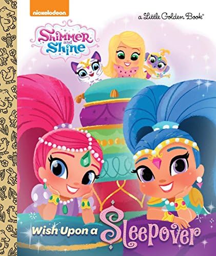 Wish Upon a Sleepover (Shimmer and Shine: Little Golden Books)