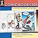 Comic Books 101: The History, Methods and Madness by Chris Ryall, Scott Tipton
