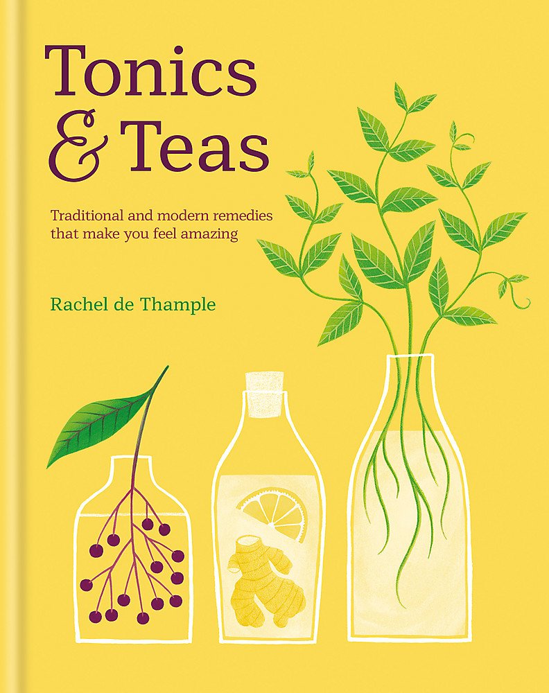 [- Tonics & Teas: Traditional and modern remedies that make you feel amazing -]
