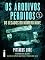 Livro Os arquivos perdidos 2: Os legados do Número Nove (Os legados de Lorien: Os arquivos perdidos)