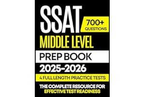 SSAT MIDDLE LEVEL PREP BOOK 2025-2026: 4 Full-Length Practice Tests with Answer Explanations, Complete Study Guide Covering M