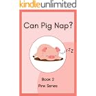 Can Pig Nap?: Book 2 | CVC Easy Readers (Montessori Pink Readers)