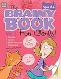 Brainy Book for Girls, Volume 1, Ages 6 - 11 (Brainy Books)