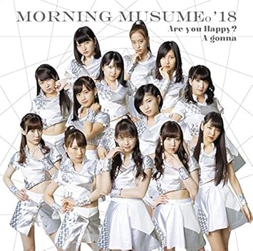 Morning Musume 18 Are You Happy A Gonna Limited Amazon Com Music