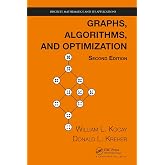 Graphs, Algorithms, and Optimization (Discrete Mathematics and Its Applications)