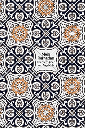 Buy Mein Ramadan Kalender Planer Und Tagebuch Fur Einen