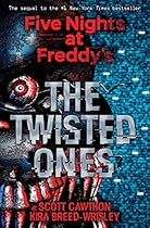The Twisted Ones (Five Nights at Freddy's #2) The Twisted Ones (Five Nights at Freddy's #2)