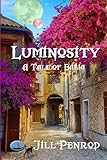 Luminosity (Tales of Balia) by Jill Penrod