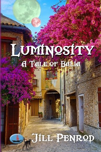 Luminosity (Tales of Balia) by Jill Penrod