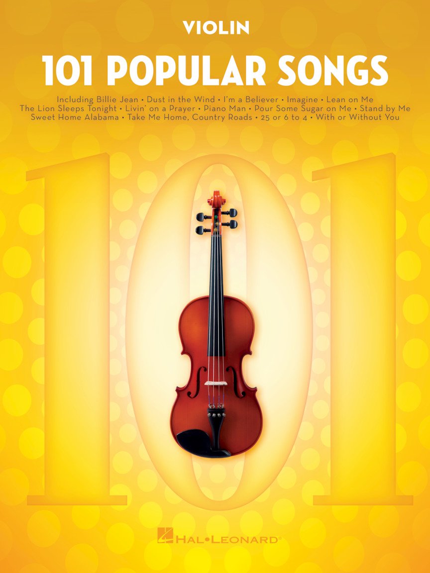 101 Popular Songs Sheet Music for Violin | Solo Violin Songbook for Pop Hits | Easy to Intermediate Arrangements for Practice | Instrumental Music Book for Beginners and Advanced Players