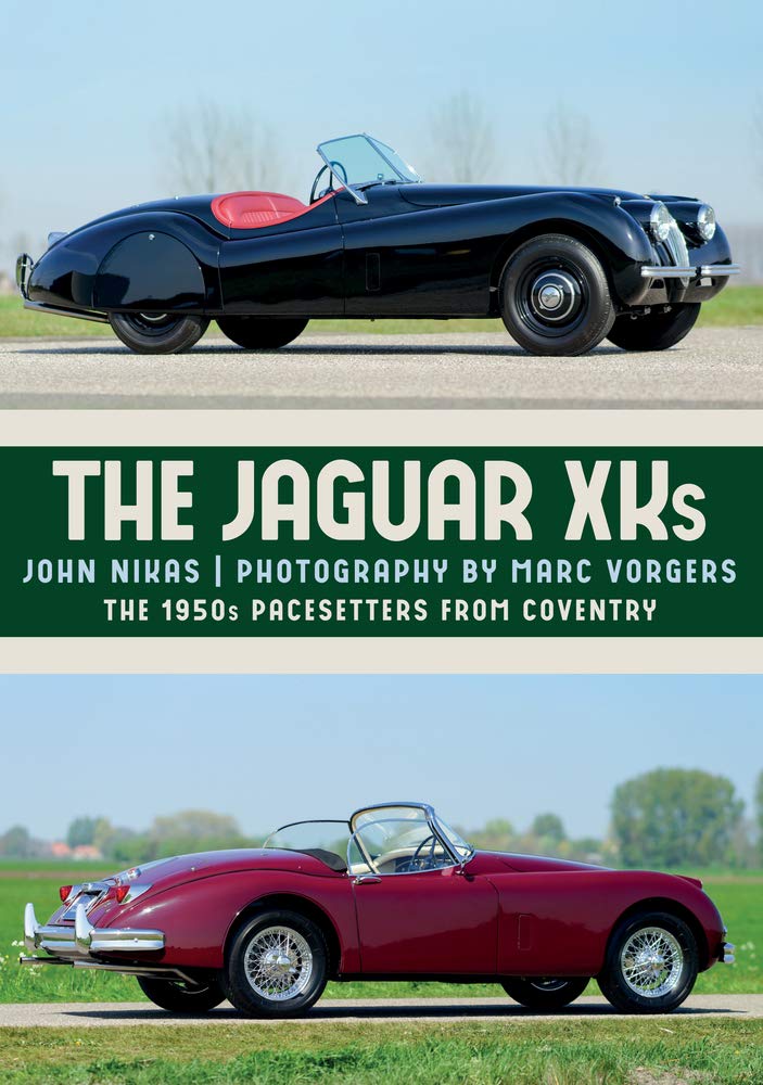 The Jaguar Xks The 1950s Pacesetters From Coventry Nikas John Vorgers Marc 9781445673462 Amazon Com Books