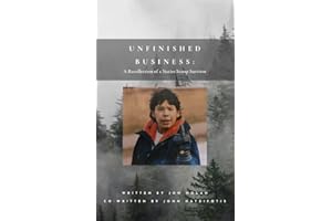 Unfinished Buisness: A Recollection of a Sixties Scoop Survivor