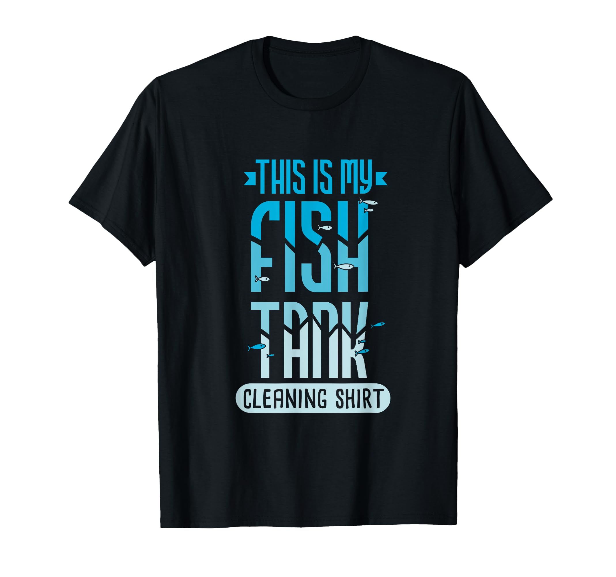 This Is My Fish Tank Cleaning Shirt I Fish Tank Filter T-Shirt