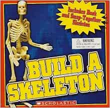 Build a Skeleton Kit: Scholastic: 9780439898492: Amazon.com: Books