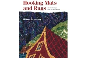 Hooking Mats and Rugs: 33 New Designs From An Old Tradition: 33 New Rug-hooking Designs from an Old Tradition