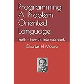Programming A Problem Oriented Language: Forth - how the internals work