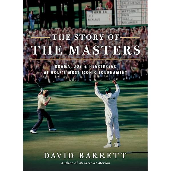 The Story of The Masters: Drama, joy and heartbreak at golf's most
