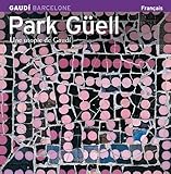 Park Guell: Utopie De Gaudi FRENCH EDITION (SERIE 4) by 