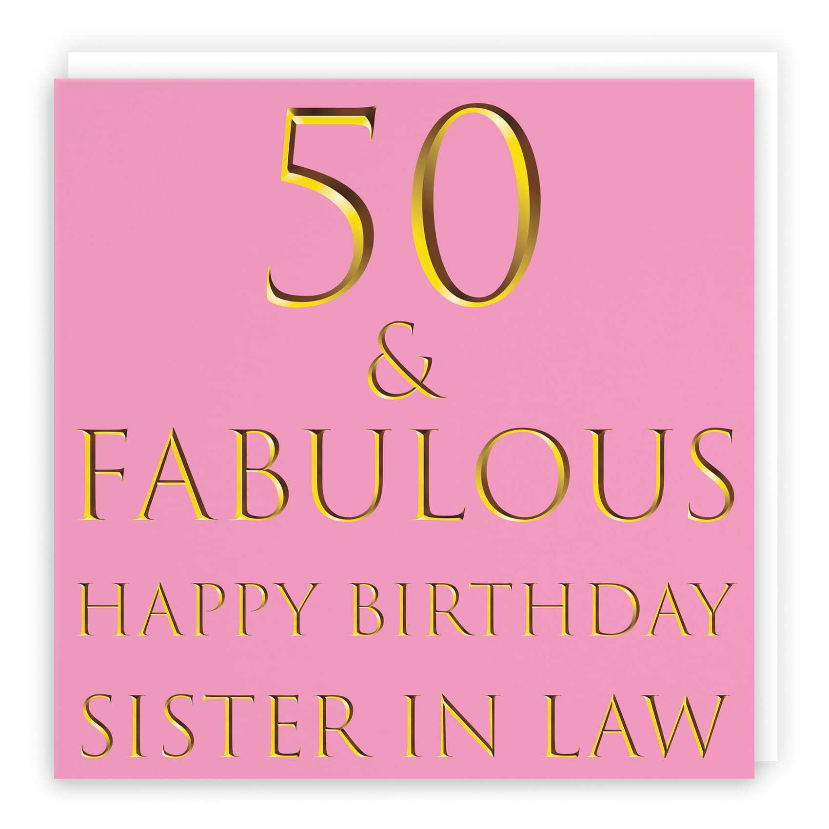 Hunts England - Large Sister In Law 50th Birthday Card - 50 & Fabulous - Happy Birthday Sister In Law - Still Totally Fabulous Collection - Large - 210 x 210 mm - Fun Card - Age 50