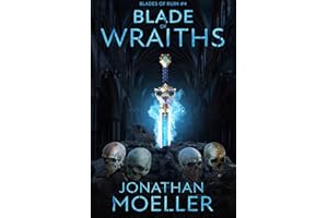 Blade of Wraiths (Blades of Ruin Book 4)