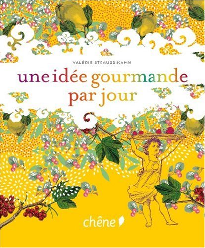 Une idée gourmande par jour by (Paperback)