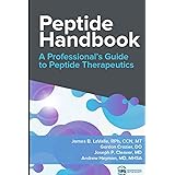 Peptide Handbook: A Professional's Guide to Peptide Therapeutics