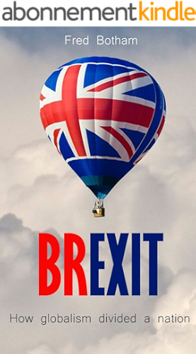 Download Brexit: How Globalism Divided a Nation (English Edition) PDF