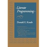 Literate Programming (Lecture Notes) (Volume 27)